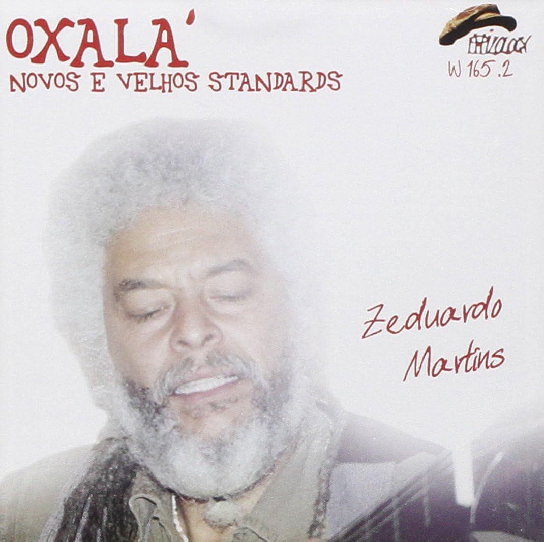 ZEDUARDO MARTINS-Oxal?
