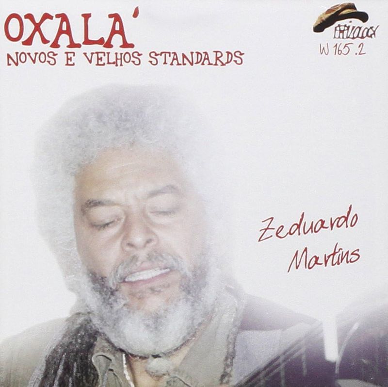 ZEDUARDO MARTINS-Oxal?