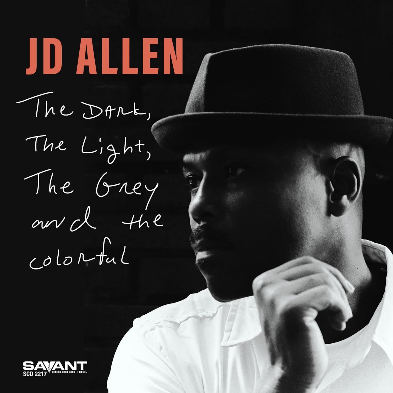 JD ALLEN - The Dark The Light The Grey And The Colorful