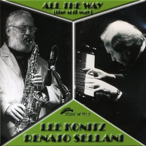 LEE KONITZ & RENATO SELLANI-All The Way The Soft Way