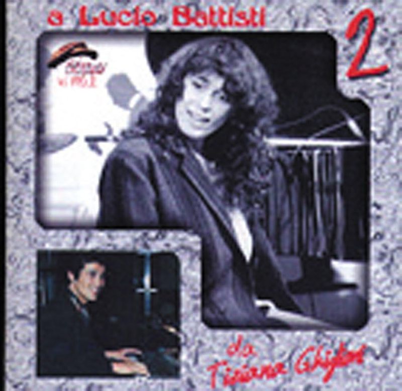 TIZIANA GHIGLIONI-A Lucio Battisti Vol.2