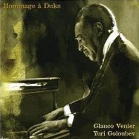 GLAUCO VENIER/YURI GOLOUBEV - Hommage A' Duke