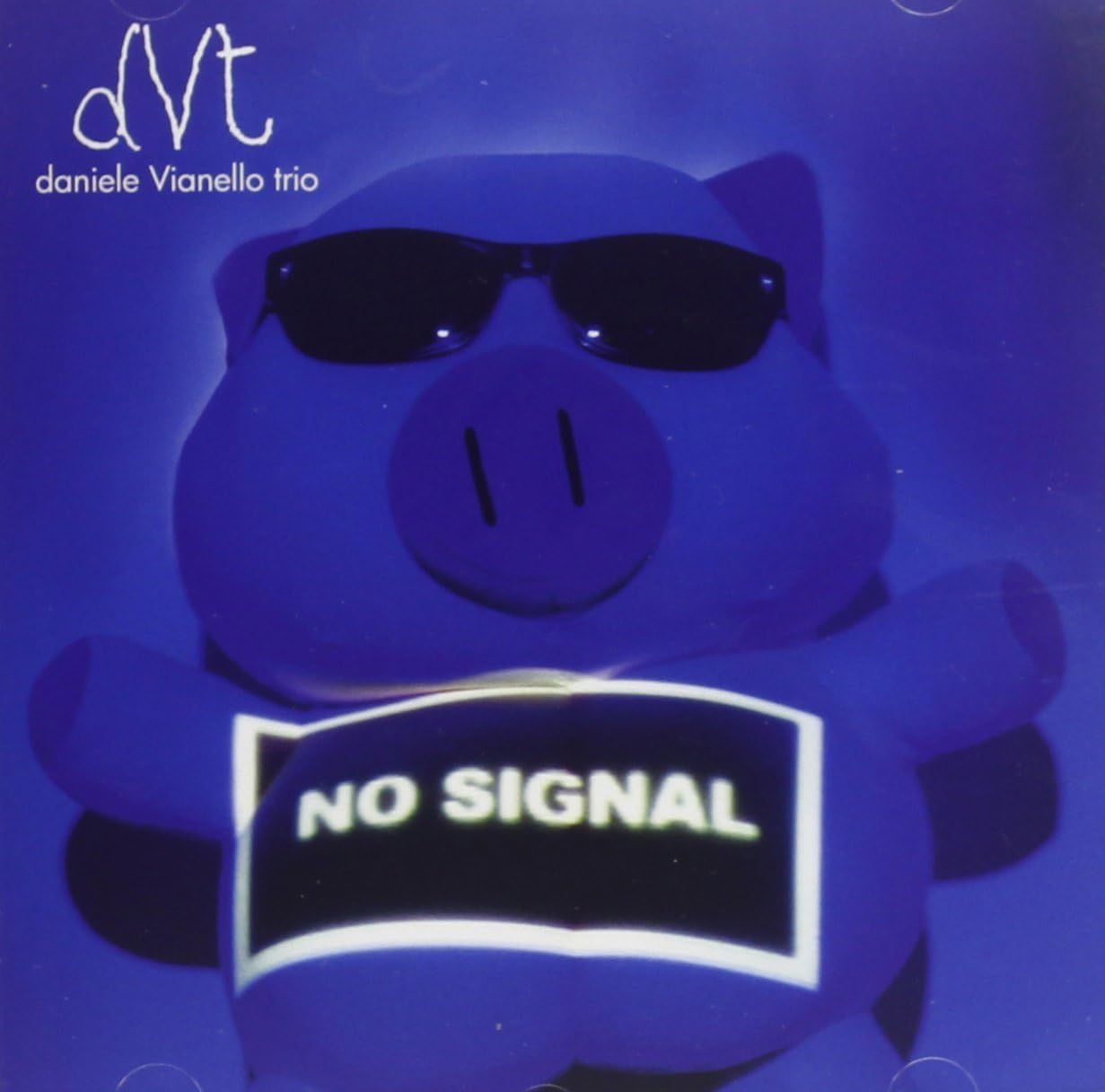 DANIELE VIANELLO TRIO - No Signal