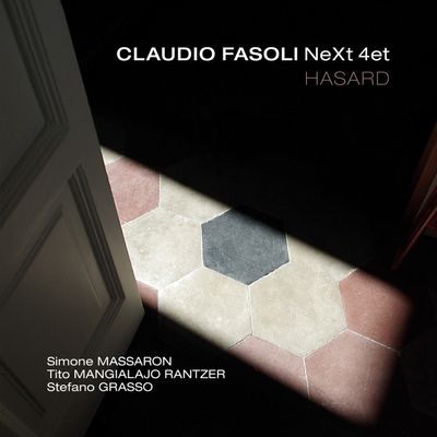 CLAUDIO FASOLI NEXT 4TET - Hasard