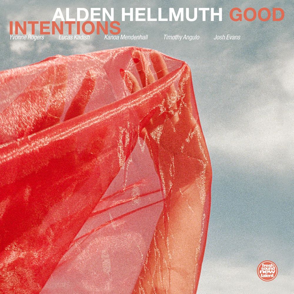 ALDEN HELLMUTH - Good Intentions