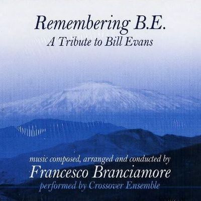 FRANCESCO BRANCIAMORE - Remembering Bill Evans