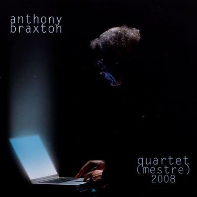 ANTHONY BRAXTON - Quartet (Mestre) 2008