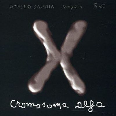 OTELLO SAVOIA DISPAIR 5TET - Cromosoma Alfa