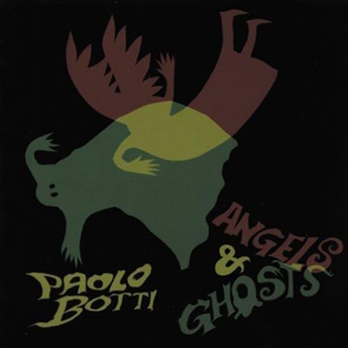 PAOLO BOTTI - Angels & Ghosts