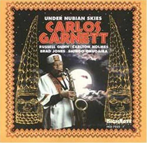 CARLOS GARNETT - Under Nubian Skies