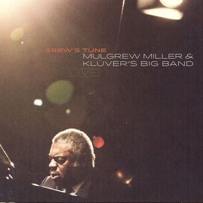 MULGREW MILLER & KLUVER'S BIG BAND - Grew's Tune