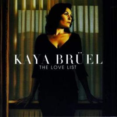 KAYA BRUEL - The Love List