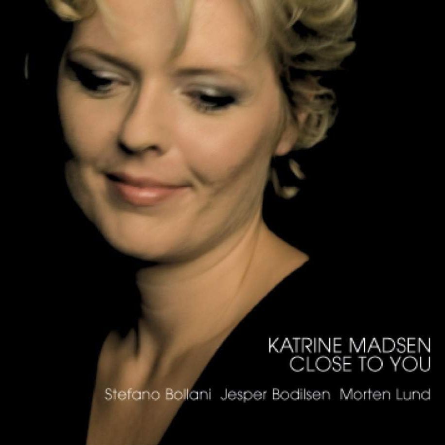 KATRINE MADSEN & S.BOLLANI TRIO - Close To You