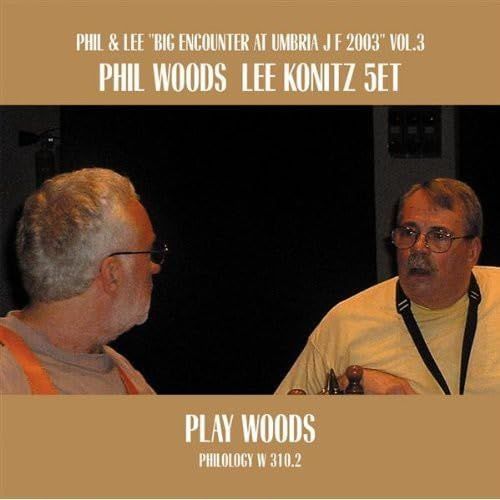 PHIL WOODS & LEE KONITZ 5TET-Play Woods