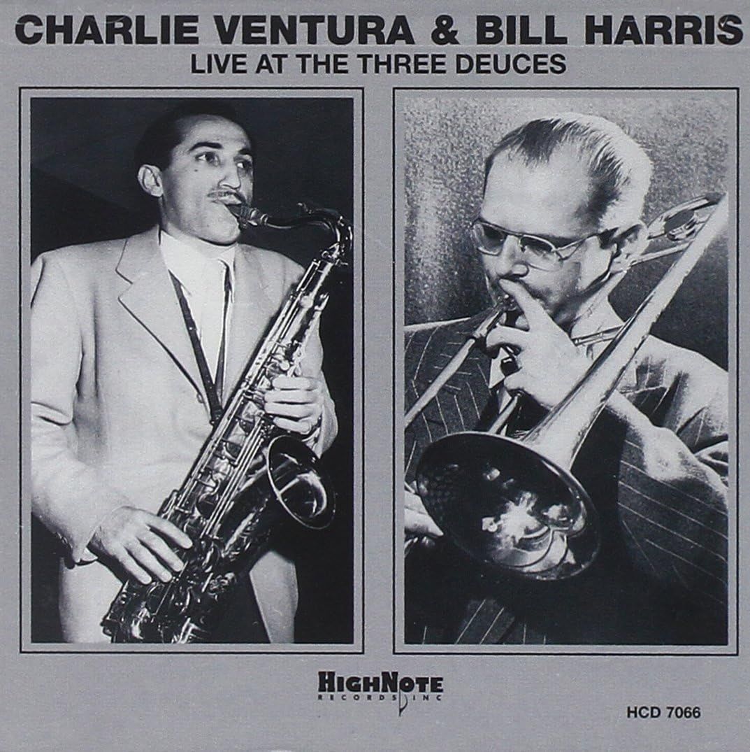 CHARLIE VENTURA & BILL HARRIS - Live At The Three Deuces