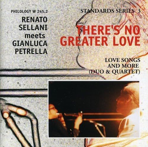 RENATO SELLANI & GIANLUCA PETRELLA-There's No Greater Love