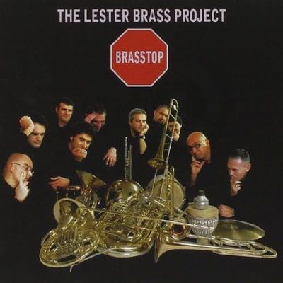 THE LESTER BRASS PROJECT - Brasstop THE LESTER BRASS PROJECT - Brasstop