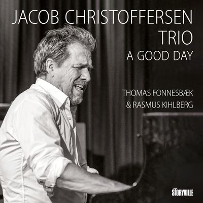 JACOB CHRISTOFFERSEN TRIO - A Good Day JACOB CHRISTOFFERSEN TRIO - A Good Day