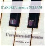D'ANDREA INCONTRA SELLANI-Avventura Dell'Incontro 1