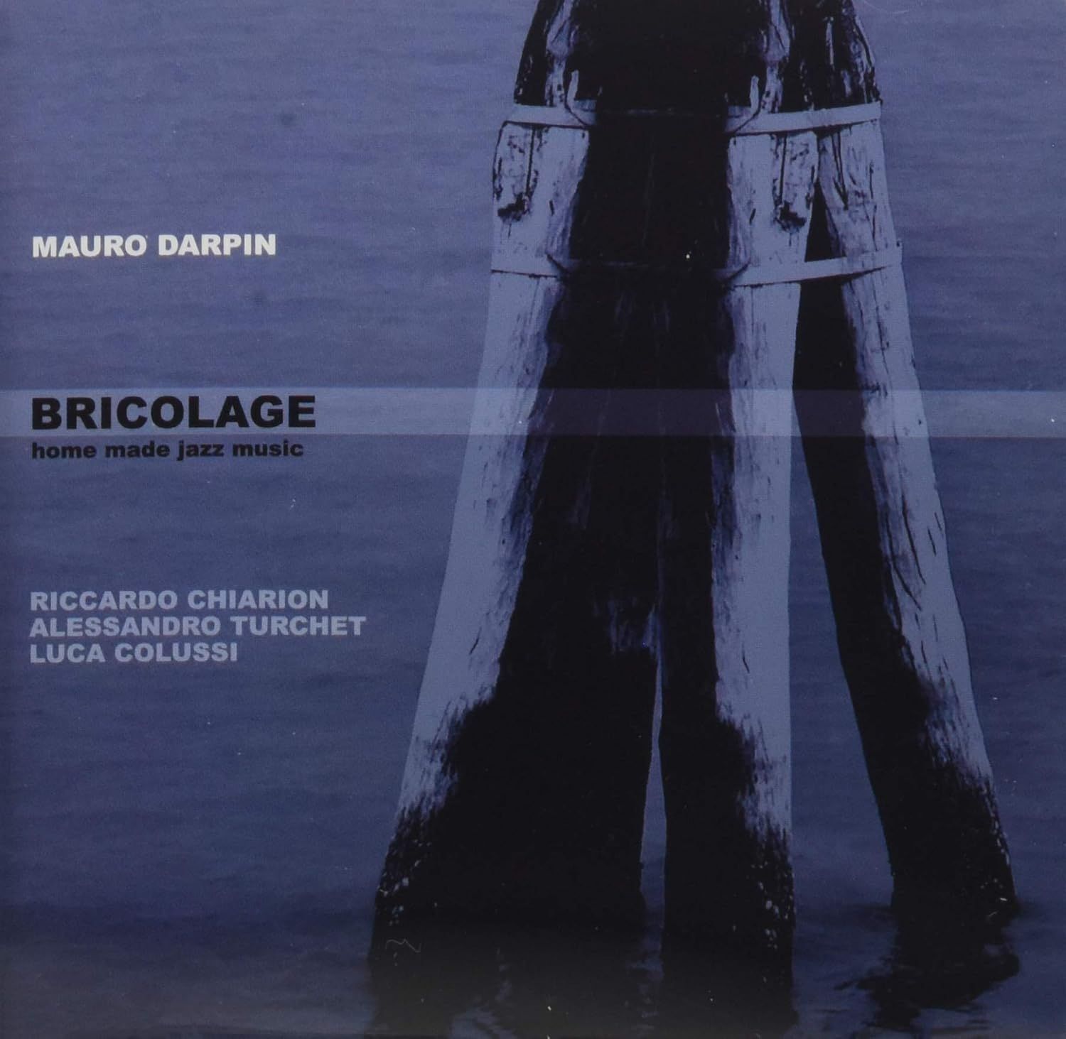 MAURO DARPIN - Bricolage