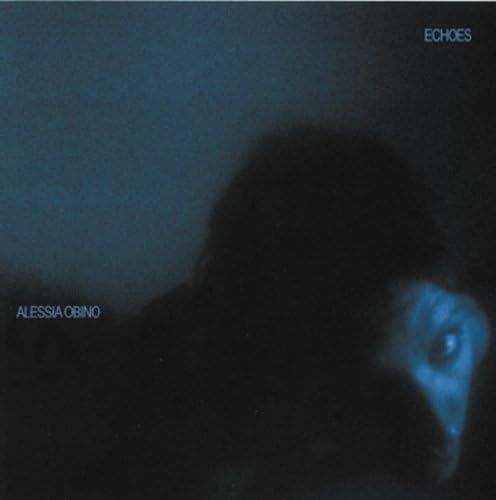 ALESSIA OBINO - Echoes