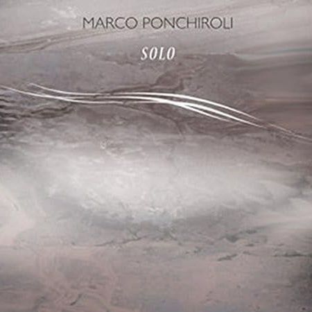 MARCO PONCHIROLI - Solo