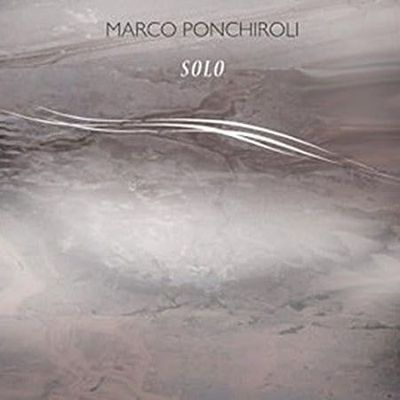 MARCO PONCHIROLI - Solo