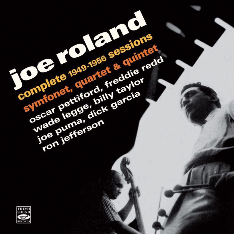 JOE ROLAND SYMFONET, QUARTET & QUINTET (2CD) - Complete 1949 - 1956 Sessions