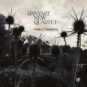 DANYART NEW QUARTET	Fiori E Tempeste