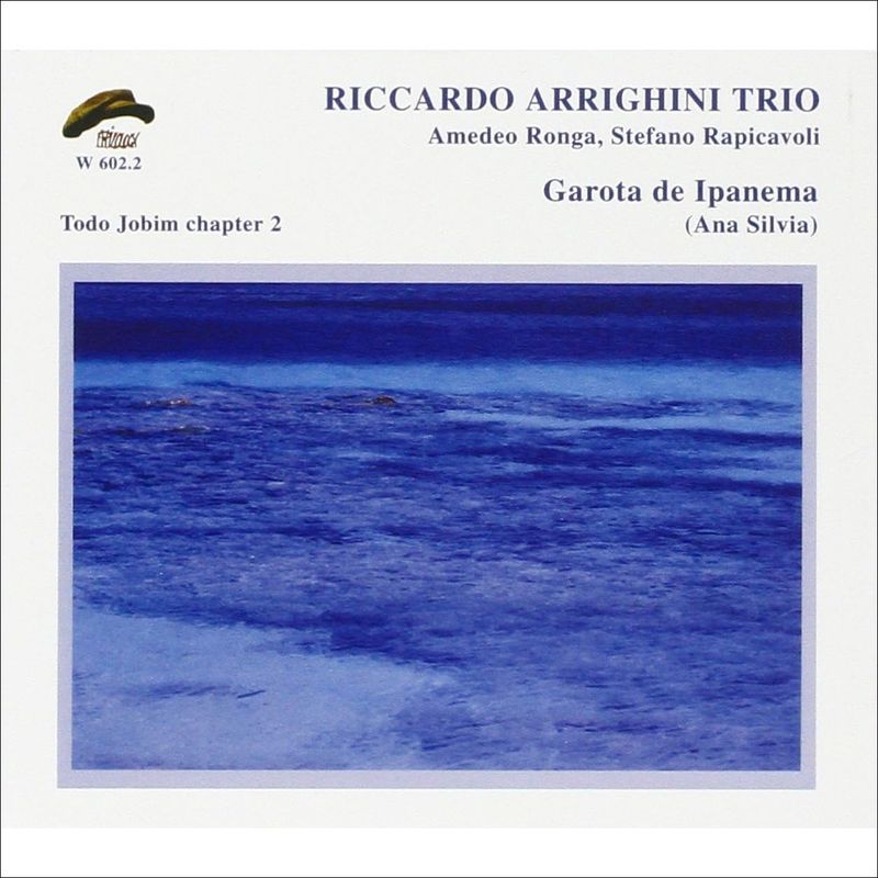 RICCARDO ARRIGHINI TRIO-Garota De Ipanema