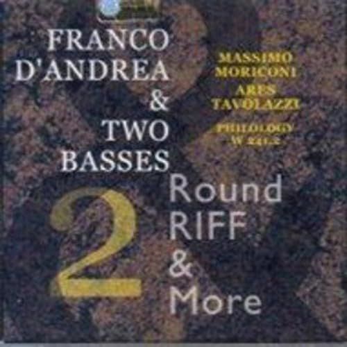 FRANCO D'ANDREA & TWO BASSES-Round Riff & More 2