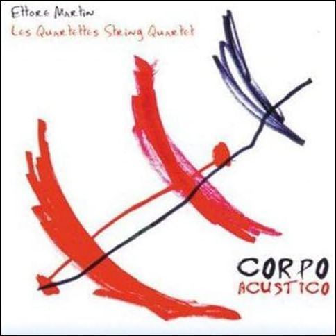 ETTORE MARTIN - Corpo Acustico
