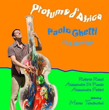 PAOLO GHETTI - Profumo D'Africa