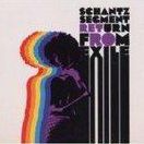 SCHANTZ SEGMENT - Return From Exile