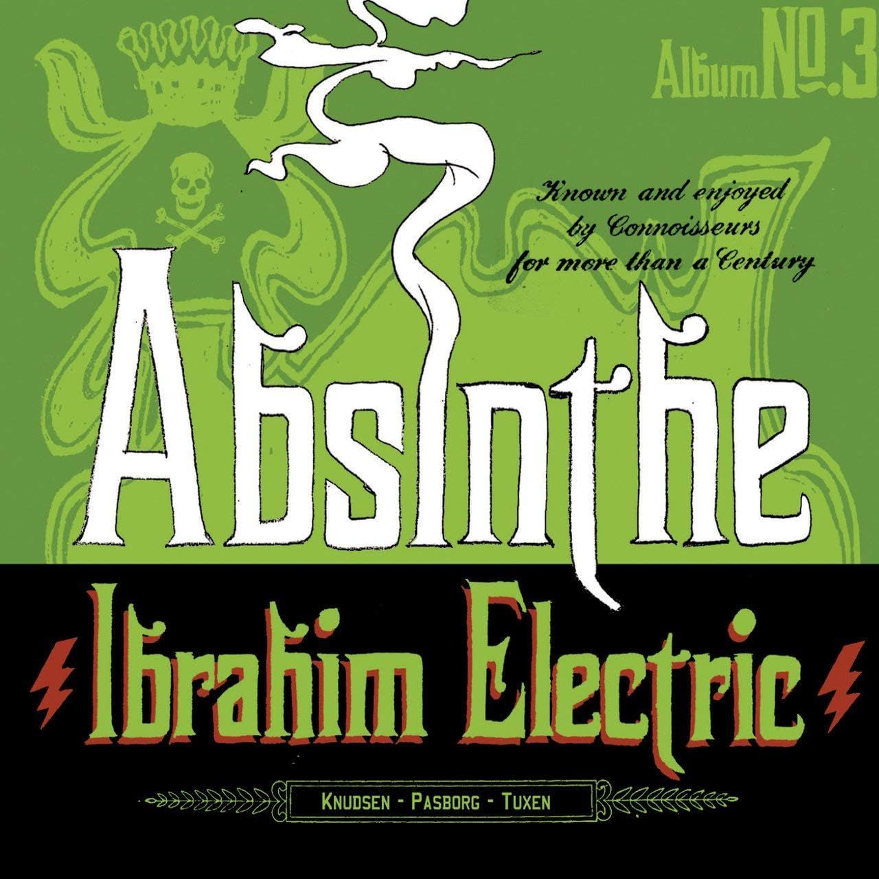 IBRAHIM ELECTRIC - Absinthe