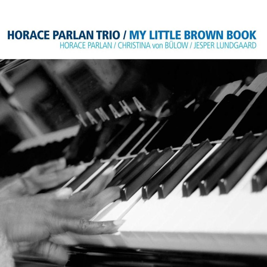 HORACE PARLAN TRIO - My Little Brown Book