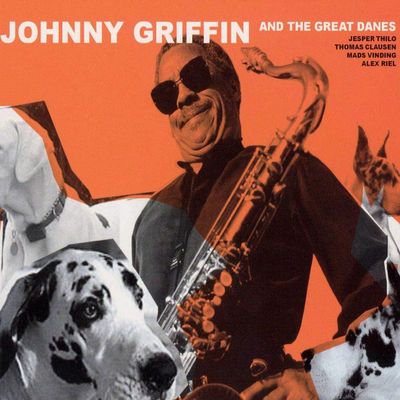 JOHNNY GRIFFIN & THE GREAT DANES - Same