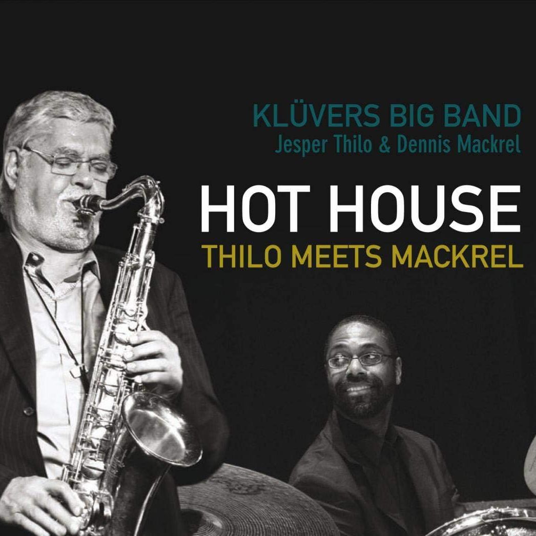 JASPER THILO & DENNIS MACKREL - Hot House