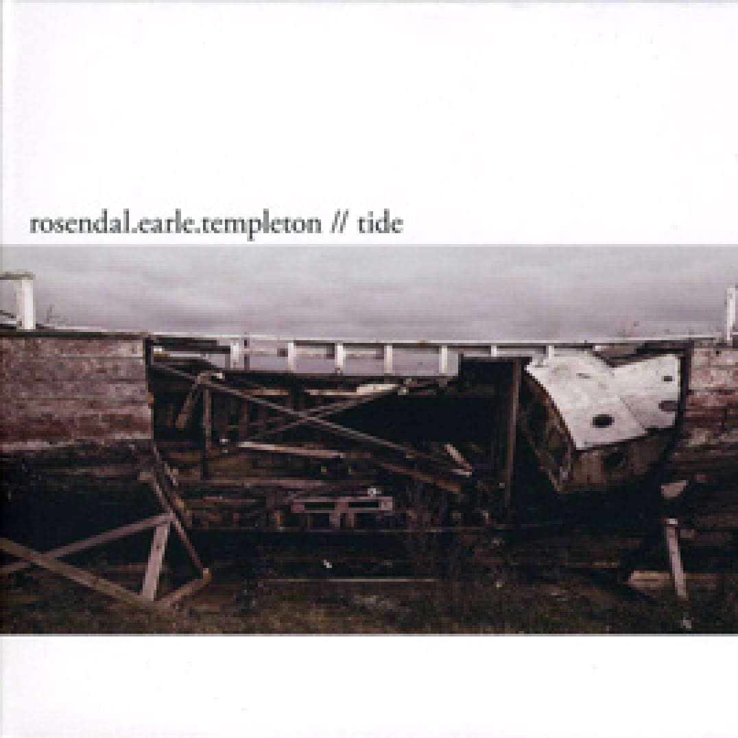 ROSENDAL/EARLE/TEMPLETON - Tide