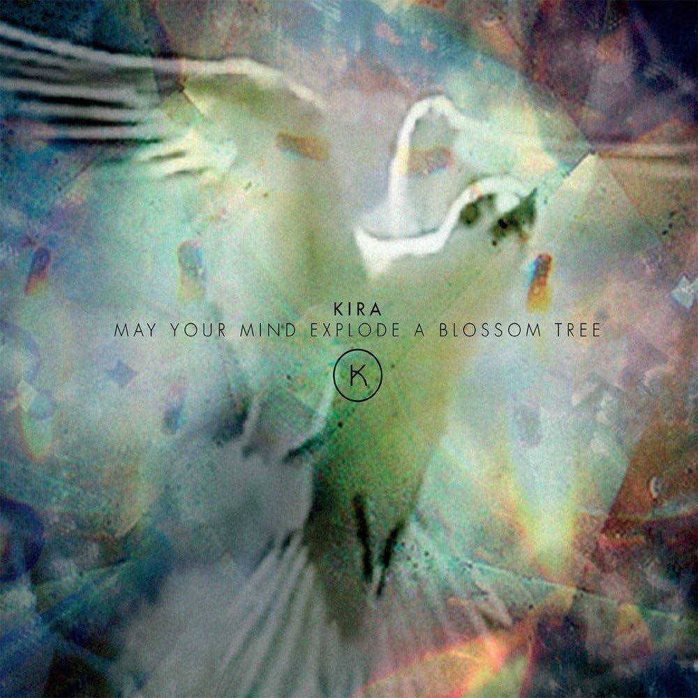 KIRA SKOV - May Your Mind Explode A Blossom Tree