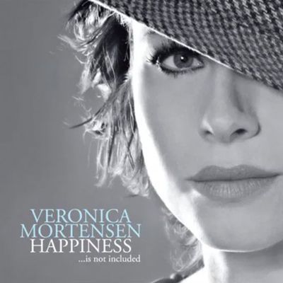 VERONICA MORTENSEN - Happiness Is Not Included VERONICA MORTENSEN - Happiness Is Not Included