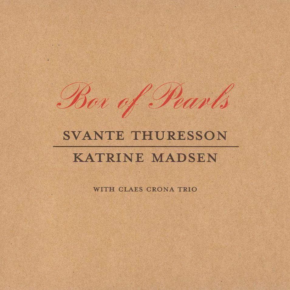 SVANTE THURESSON & KATRINE MADSEN - Box Of Pearls