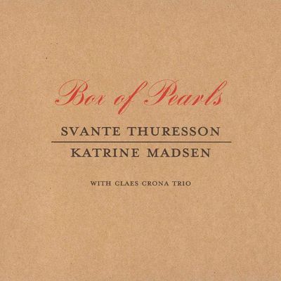 SVANTE THURESSON & KATRINE MADSEN - Box Of Pearls SVANTE THURESSON & KATRINE MADSEN - Box Of Pearls
