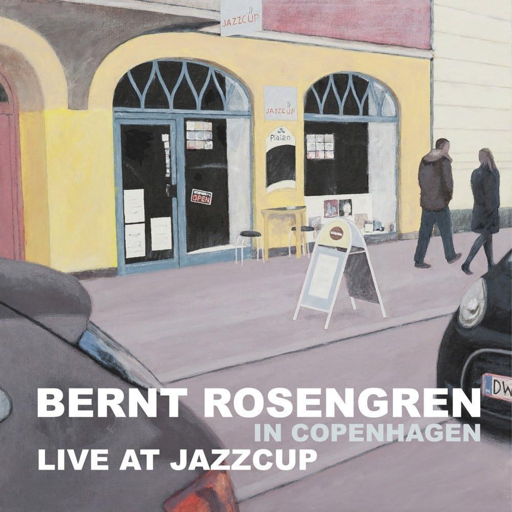 BERNT ROSENGREN - Copenhagen, Live Jazzcup