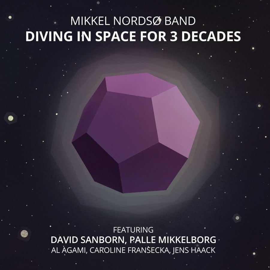 MIKKEL NORDSO BAND - Diving In The Space For 3 Decades