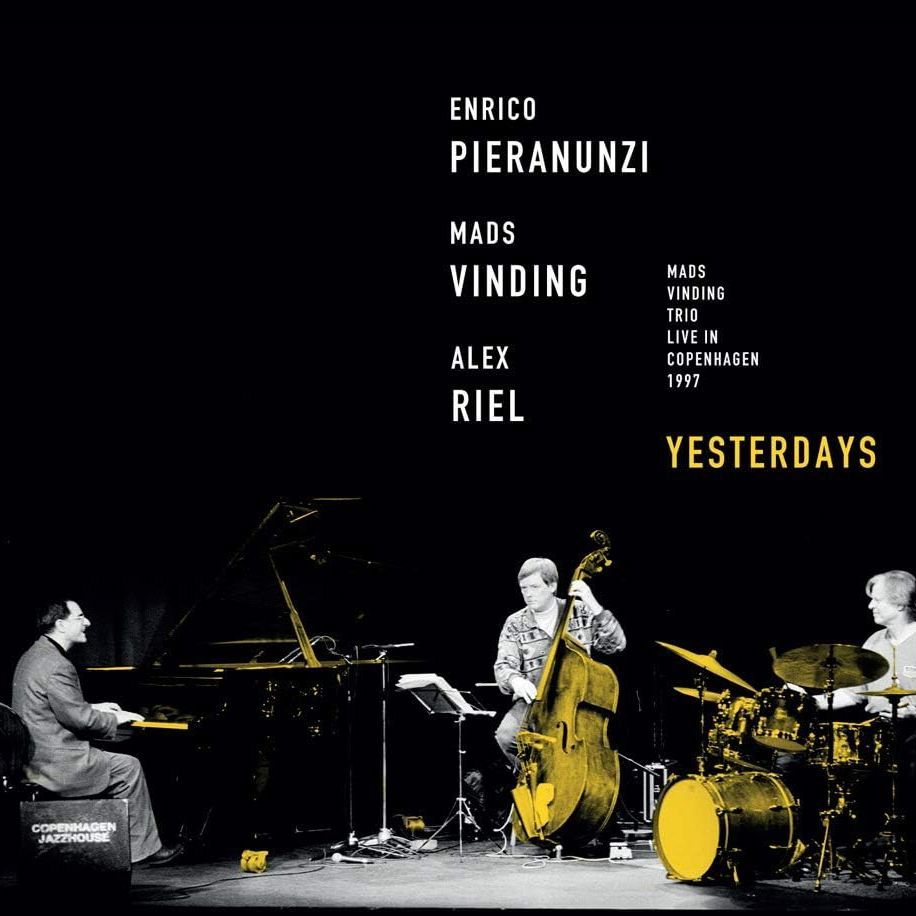 ENRICO PIERANUNZI/MADS VINDING TRIO - Yesterdays