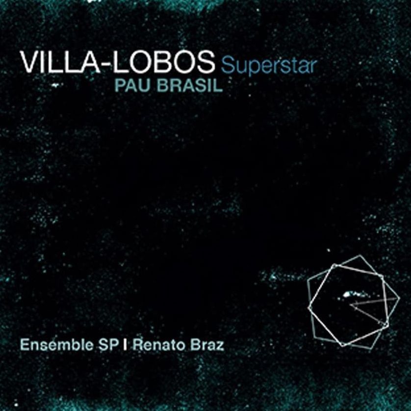 PAU BRASIL - Villa-Lobos Superstar