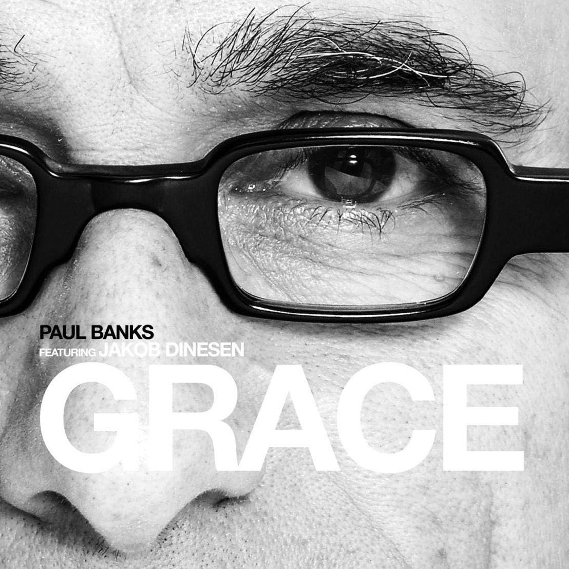 PAUL BANKS - Grace
