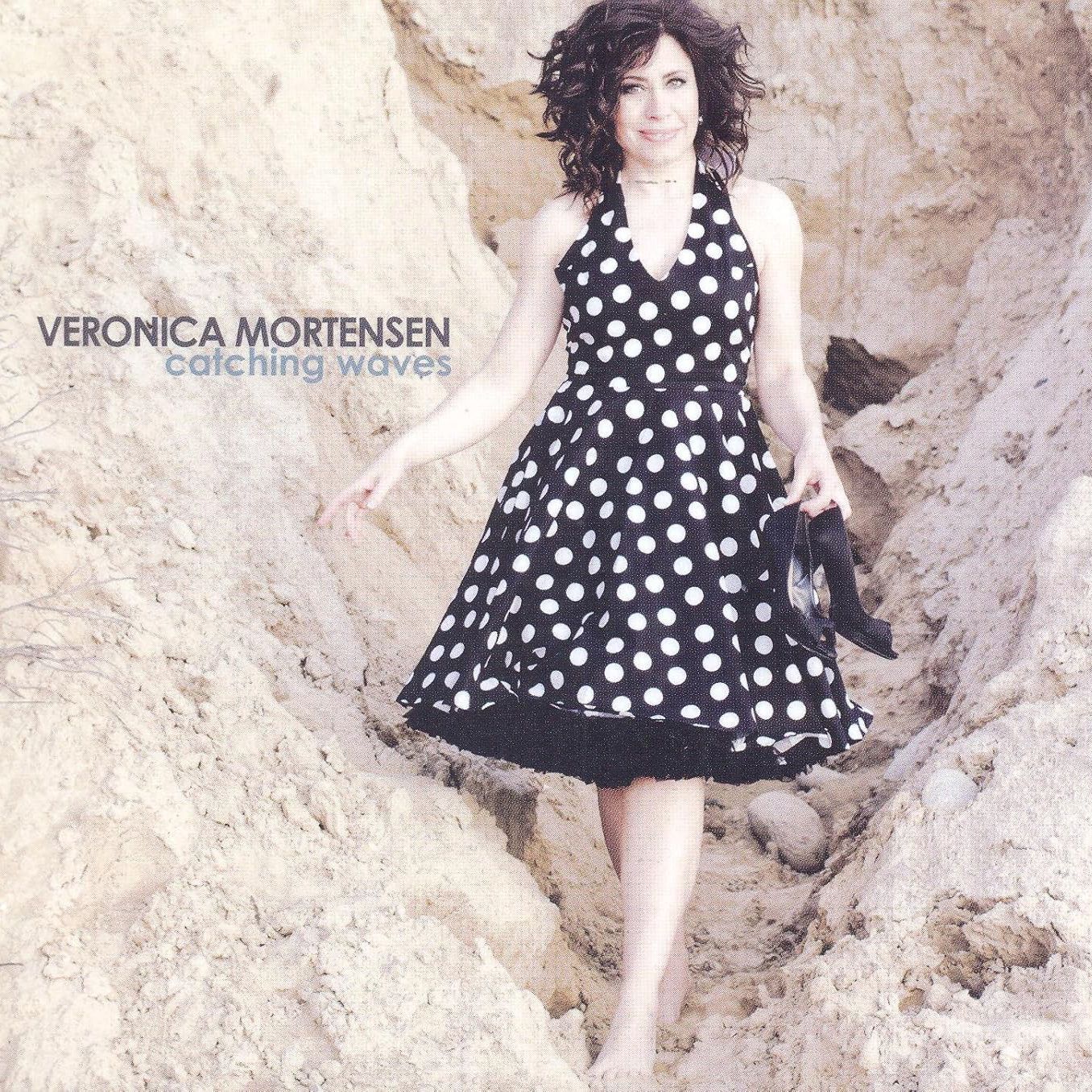 VERONICA MORTENSEN - Catching Waves