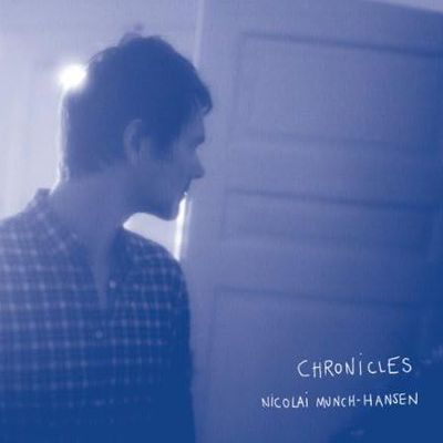 NICOLAI MUNCH-HANSEN - Chronicles NICOLAI MUNCH-HANSEN - Chronicles